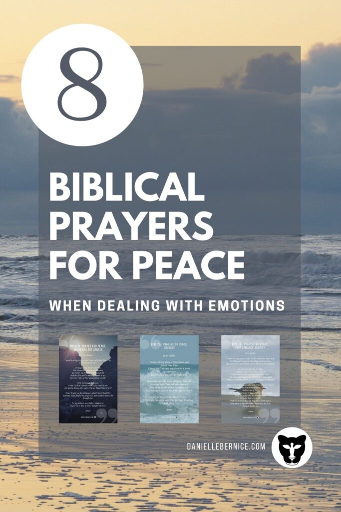 8 Biblical prayers for peace when dealing with emotions like anxiety, stress, and fear