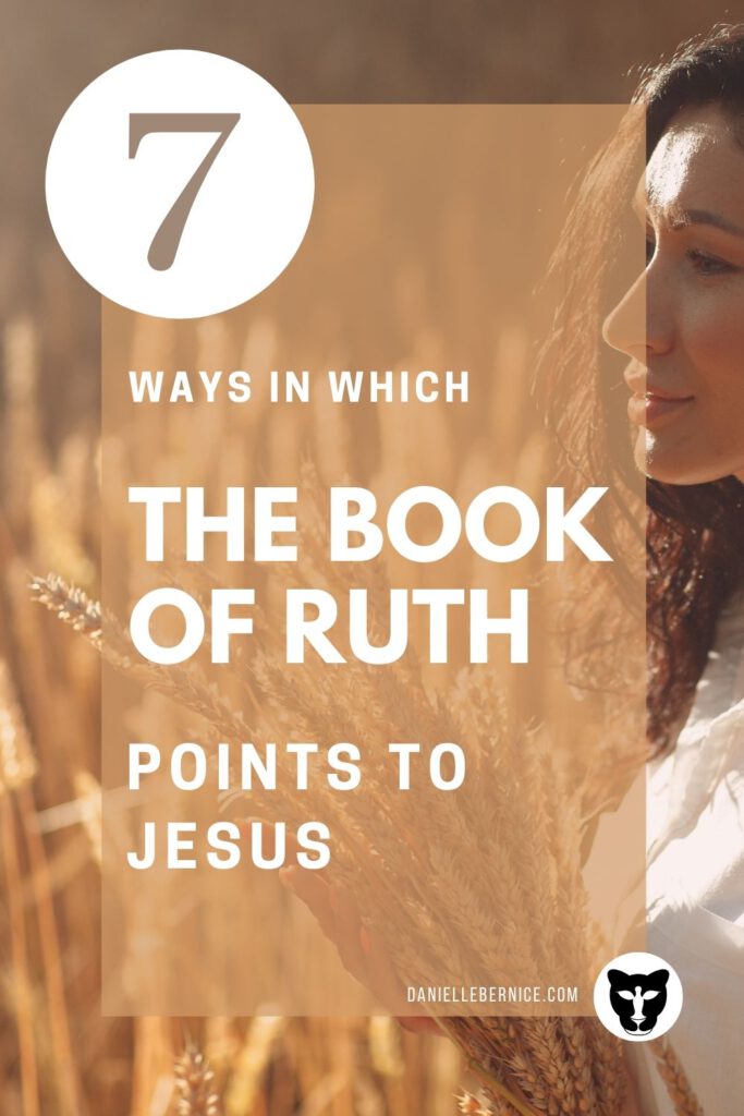 How the Book of Ruth points to Jesus Christ