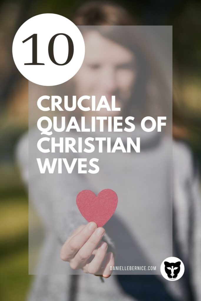 10 crucial qualities christian wives should have. Woman holding out a heart as a symbol of the love she gives.