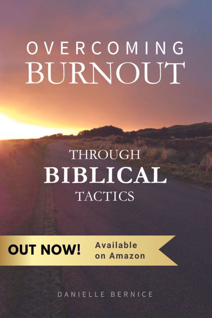 Book cover from the book 'Overcoming Burnout Through Biblical Tactics' with a banner saying: Out Now! Available on Amazon